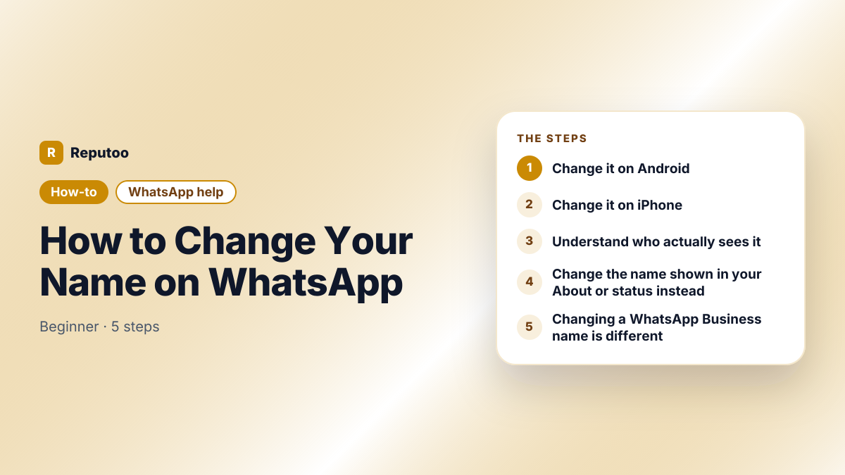 How to Change Your Name on WhatsApp: Change it on Android, Change it on iPhone, Understand who actually sees it, Change the name shown in your About or status instead, Changing a WhatsApp Business name is different