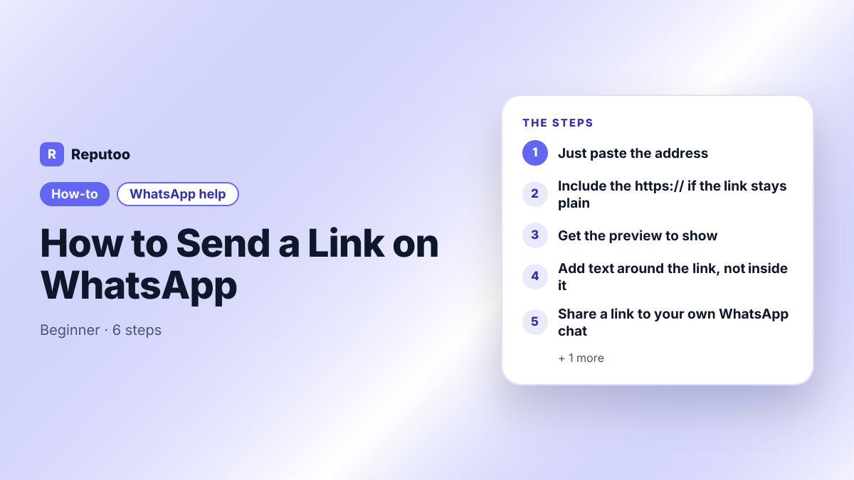 How to Send a Link on WhatsApp: Just paste the address, Include the https:// if the link stays plain, Get the preview to show, Add text around the link, not inside it, Share a link to your own WhatsApp chat