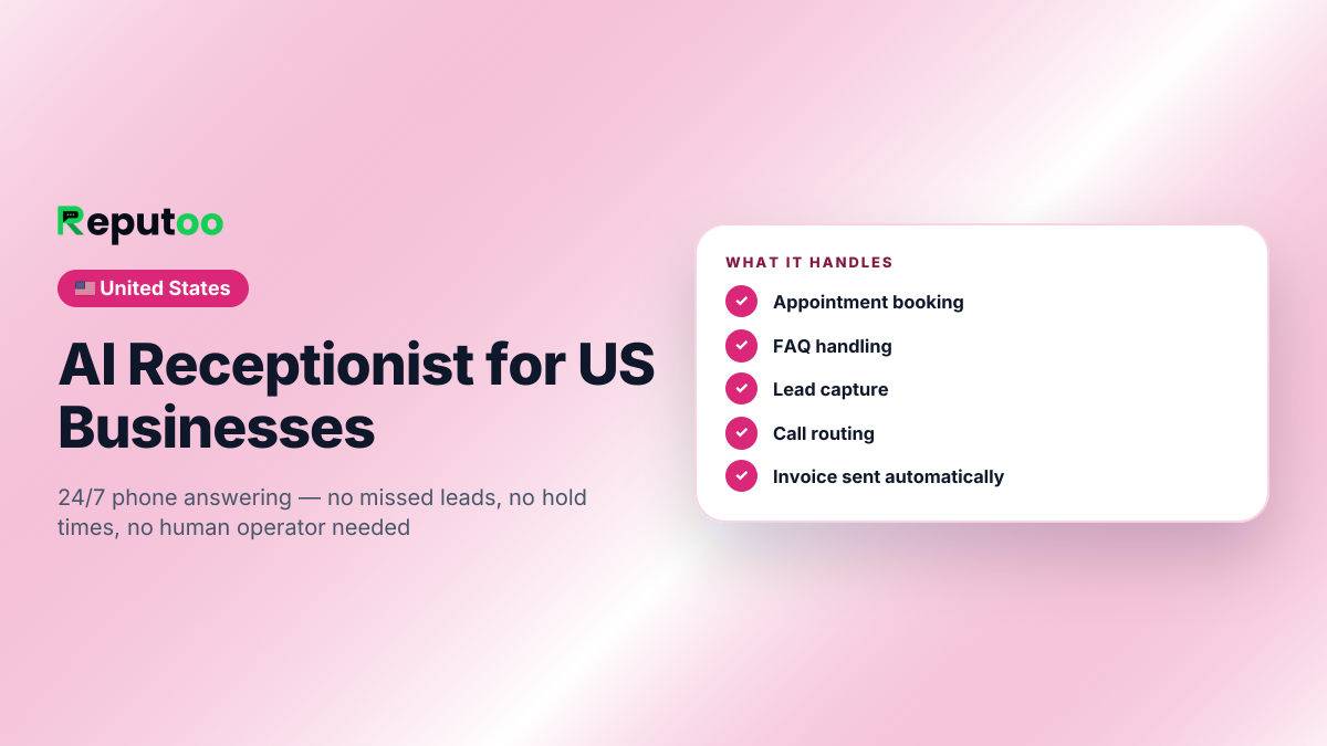 AI Receptionist for US Businesses: Appointment booking, FAQ handling, Lead capture, Call routing, Invoice sent automatically, Multi-industry