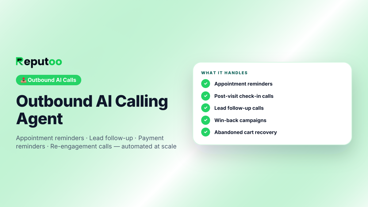 Outbound AI Calling Agent: Appointment reminders, Post-visit check-in calls, Lead follow-up calls, Win-back campaigns, Abandoned cart recovery, Post-call survey
