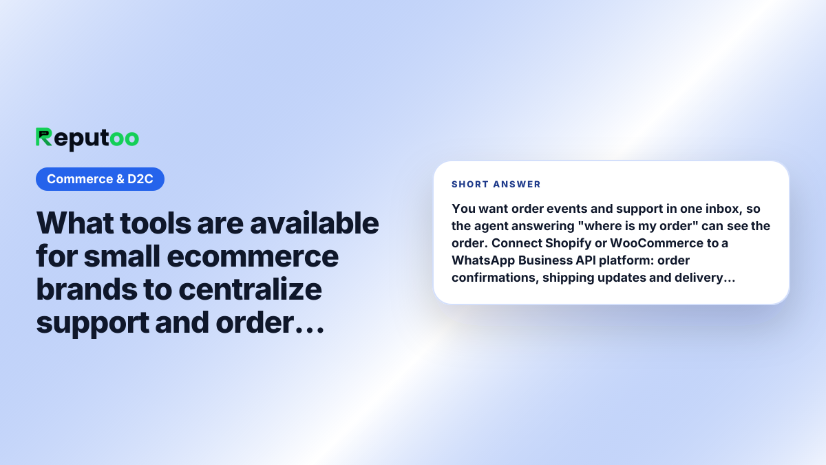What tools are available for small ecommerce brands to centralize support and order updates on WhatsApp? Short answer: You want order events and support in one inbox, so the agent answering "where is my order" can see the order. Connect Shopify or WooCommerce to a WhatsApp Business API platform: order confirmations, shipping updates and delivery notifications fire automatically, and replies land in the same shared inbox. Reputoo, Interakt, Zoko and Wati all do this at different depths.