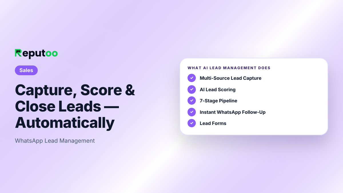 AI Lead Management: Multi-Source Lead Capture, AI Lead Scoring, 7-Stage Pipeline, Instant WhatsApp Follow-Up, Lead Forms, Sales Analytics
