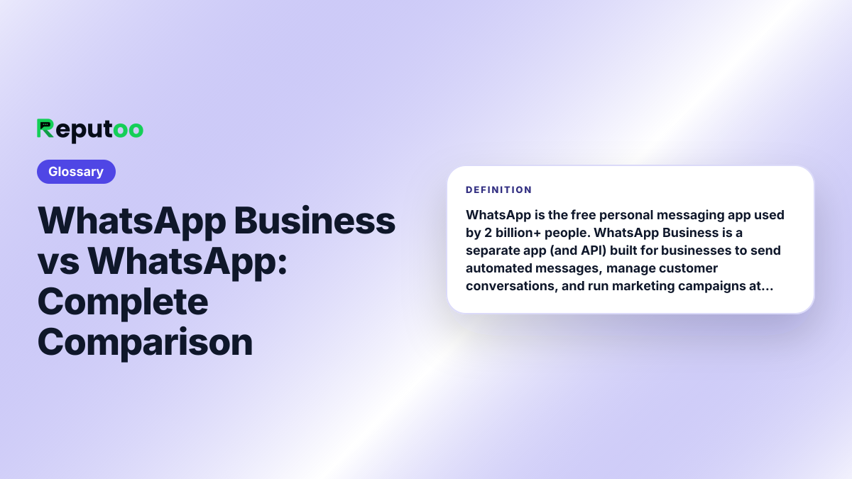 WhatsApp Business vs WhatsApp: Complete Comparison — definition: WhatsApp is the free personal messaging app used by 2 billion+ people. WhatsApp Business is a separate app (and API) built for businesses to send automated messages, manage customer conversations, and run marketing campaigns at scale.