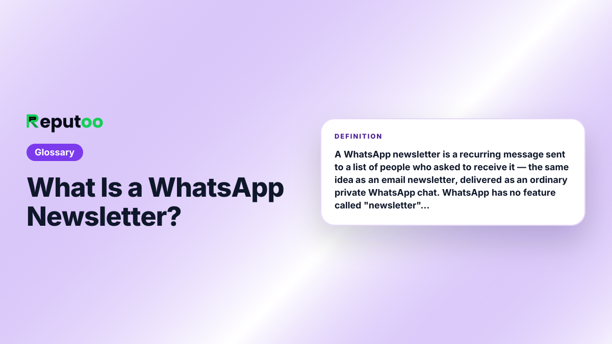 What Is a WhatsApp Newsletter? — definition: A WhatsApp newsletter is a recurring message sent to a list of people who asked to receive it — the same idea as an email newsletter, delivered as an ordinary private WhatsApp chat. WhatsApp has no feature called "newsletter"; what businesses mean by the term is a scheduled broadcast sent on a regular cadence to an opted-in segment.