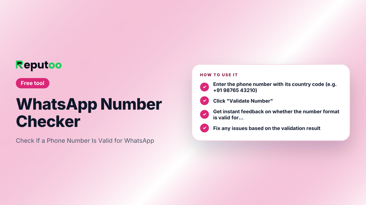 How to use the WhatsApp Number Checker: Enter the phone number with its country code (e.g. +91 98765 43210); Click "Validate Number"; Get instant feedback on whether the number format is valid for WhatsApp; Fix any issues based on the validation result